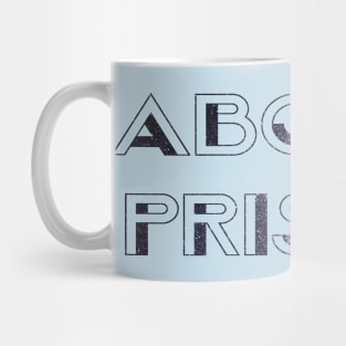 Abolish Prisons Mug